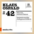 Ospald / Swr Experimentalstudio - Mas Raiz Menos Criatura - Music CD