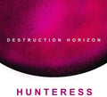 Hunteress - Destruction Horizon - Music CD