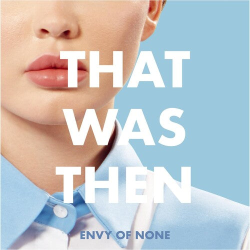 Envy Of None - That Was Then This Is Now - Vinyl Record