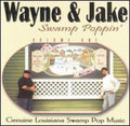 Wayne & Jake - Swamp Poppin - Music CD