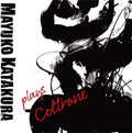 Katakura,mayuko - Plays Coltrane - Music CD