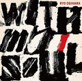 Ogihara,ryo - With My Soul - Music CD