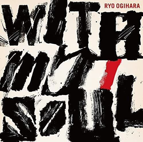 Ogihara,ryo - With My Soul - Music CD