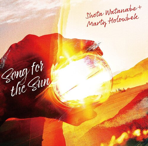Watanabe,shota / Holoubek,marty - Song For The Sun - Music CD