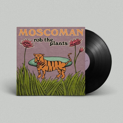 Moscoman - Rob The Plants - Vinyl Record