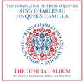 The Coronation Of Their Majesties King Charles III And Queen Camilla: The Official Album [2CD]