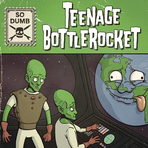 Teenage Bottlerocket - So Dumb / So Stoked - Vinyl Record