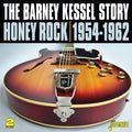 Kessel,barney - Barney Kessel Story 1954-1962: Honey Rock - Music CD