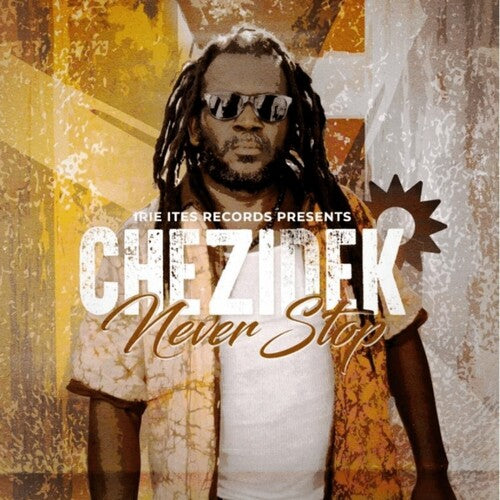 Chezidek - Never Stop - Vinyl Record