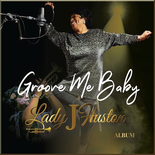 Lady J Huston - Groove Me Baby - Music CD
