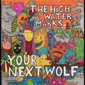 High Water Marks - Your Next Wolf - Vinyl Record