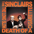 Sinclairs - Long Slow Death Of A Cigarette - Music CD