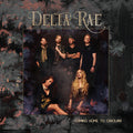 Delta Rae - Come Home To Carolina - Vinyl Record