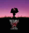Trouble Every Day - Trouble Every Day - Blu-ray