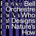 Bell Orchestre - Who Designs Nature's How - Vinyl Record