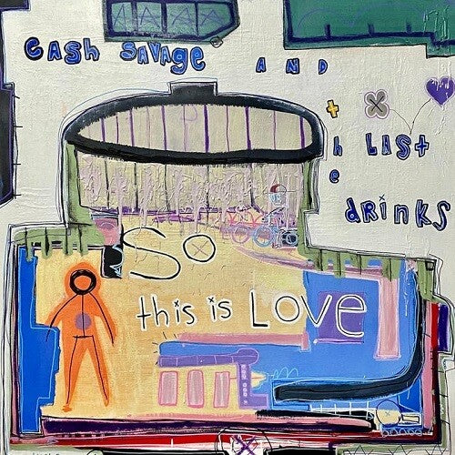Savage,cash & The Last Drinks - So This Is Love - Vinyl Record