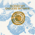 Lee,bobby - Endless Skyways - Vinyl Record