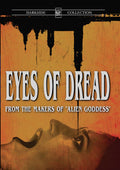 Eyes Of Dread - Eyes Of Dread - DVD