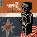 Lowest Of The Low - Nothing Short Of A Bullet - Music CD