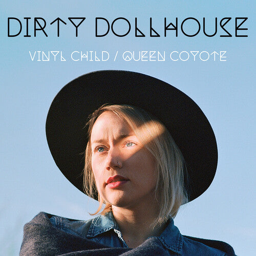 Dirty Dollhouse - Vinyl Child / Queen Coyote - Music CD