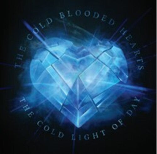 Cold Blooded Hearts - Cold Light Of Day - Vinyl Record