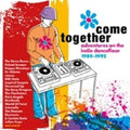 Come Together: Adventures On The Indie Dancefloor - Come Together: Adventures On The Indie Dancefloor - Music CD