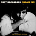 Bacharach,burt - Dream Big: The First Decade Of Song - Music CD