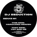 Dj Seduction - Hardcore Heaven / You & Me - Vinyl Record
