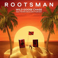 Rootsman - Wild Goose Chase (nick The Record & Dan Tylder - Vinyl Record