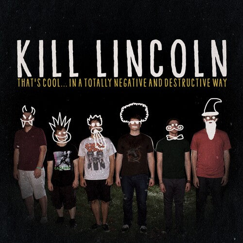 Kill Lincoln - That's Coolin A Totally Negative And Destructive - Vinyl Record