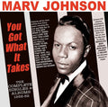 Johnson,marv - You Got What It Takes: The Complete Singles & - Music CD