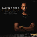 Baker,jalen - Be Still - Music CD
