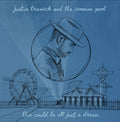 Trawick,justin & The Common Good - This Could Be All Just A Dream - Vinyl Record