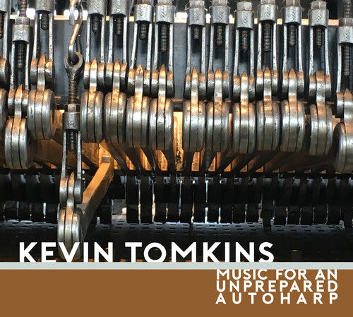Tomkins,kevin - Music For An Unprepared Autoharp - Music CD