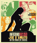 Inferno Rosso: Joe D'amato On The Road Of Excess - Inferno Rosso: Joe D'amato On The Road Of Excess - Blu-ray