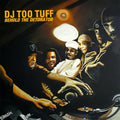 Dj Too Tuff - Behold The Detonator - Vinyl Record