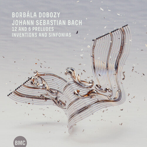 Dobozy,borbala - J. S. Bach: 12 And 6 Preludes Inventions - Music CD