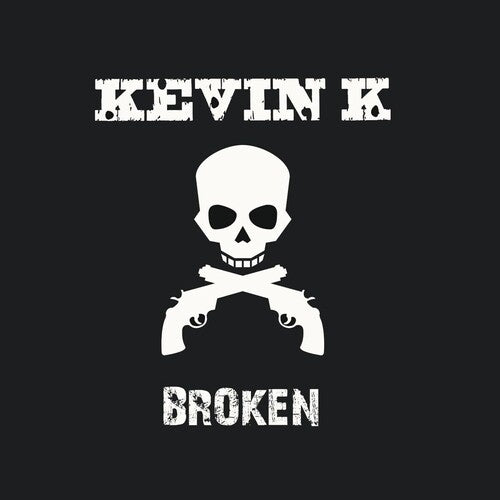 Kevin K - Broken - Music CD