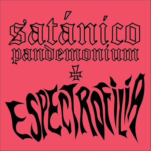 Satanico Pandemonium - Espectrofilia - Vinyl Record
