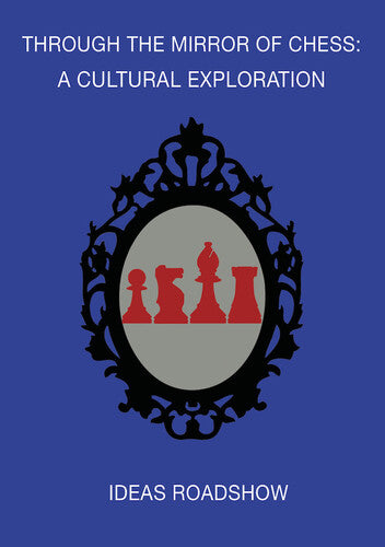 Through The Mirror Of Chess: Cultural Exploration - Through The Mirror Of Chess: Cultural Exploration - DVD