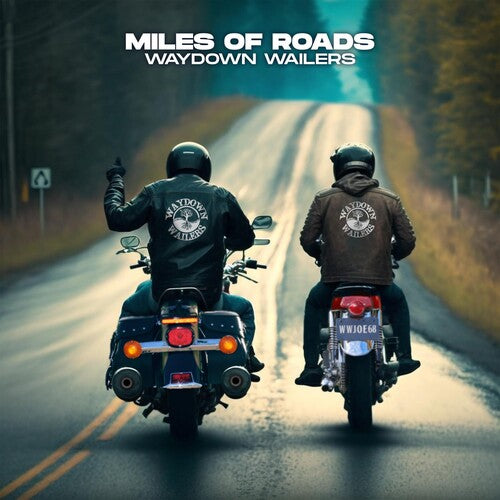Waydown Wailers - Miles Of Roads - Music CD