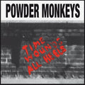 Powder Monkeys - Time Wounds All Heels - Vinyl Record