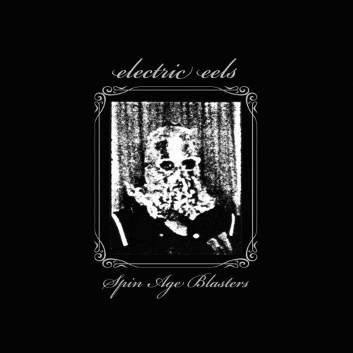 Electric Eels - Spin Age Blasters - Vinyl Record