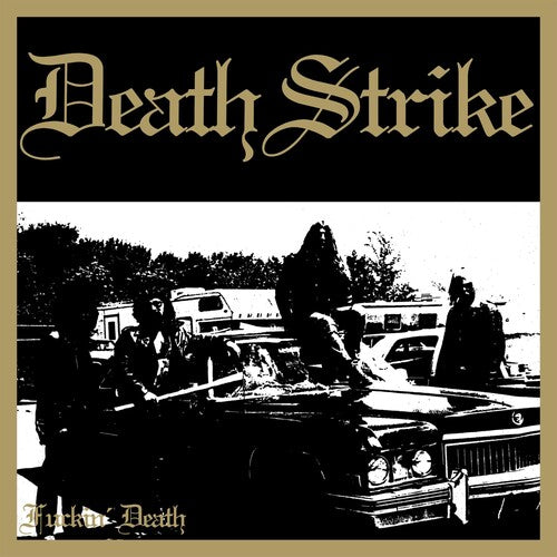 Deathstrike - Fuckin' Death - Music CD