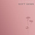 Glo Phase - Soft Gems - Vinyl Record