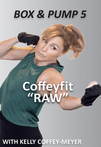 Box & Pump 5 - Raw With Kelly Coffee Meyer - Box & Pump 5 - Raw With Kelly Coffee Meyer - DVD