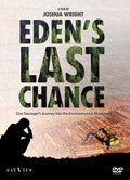 Eden's Last Chance: One Teenager's Journey Into - Eden's Last Chance: One Teenager's Journey Into - DVD