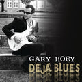 Hoey,gary - Deja Blues - Music CD