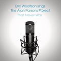 Woolfson,eric - Sings The Alan Parsons Project That Never Was - Music CD