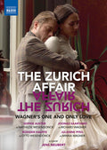 Beethoven,l.v. / Hummel / Ensemble1800berlin - Zurich Affair Wagner S One & Only Love - DVD